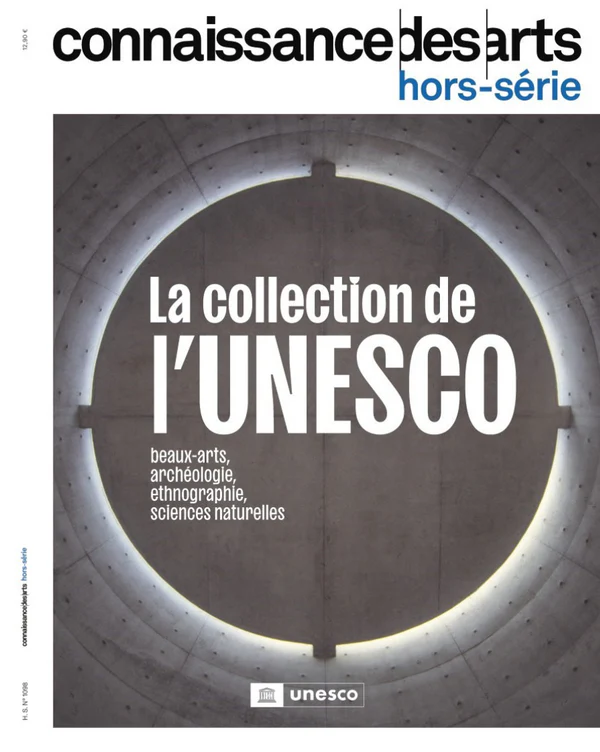 Connaissance des arts, hors-série : The UNESCO collection