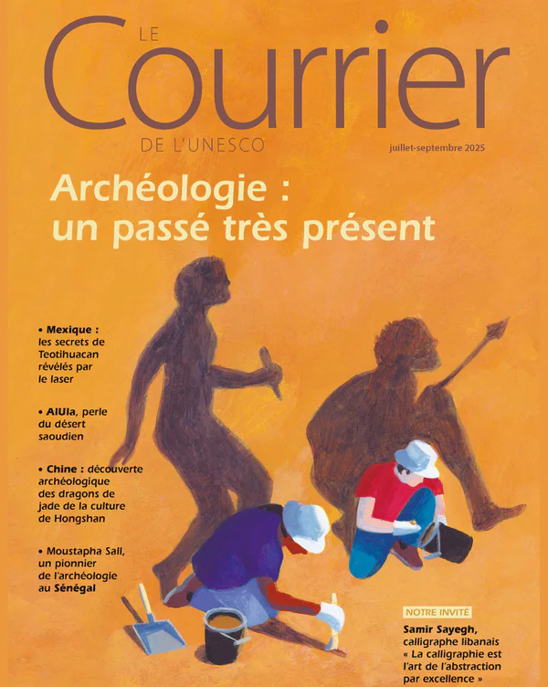 Archaeology: the living past, The UNESCO Courier, July-September 2025